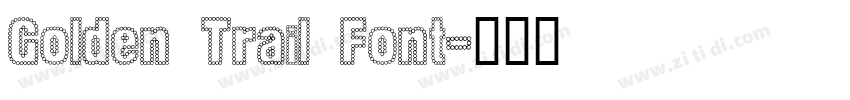 Golden Trail Font字体转换